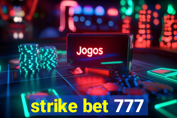 strike bet 777