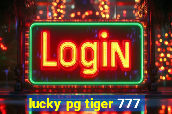 lucky pg tiger 777