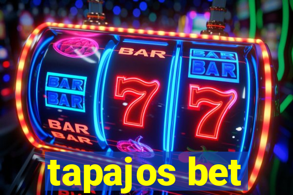 tapajos bet