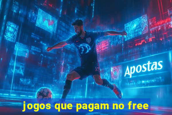 jogos que pagam no free