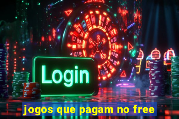 jogos que pagam no free