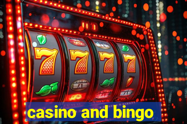 casino and bingo