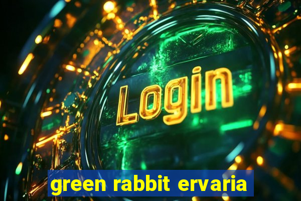 green rabbit ervaria