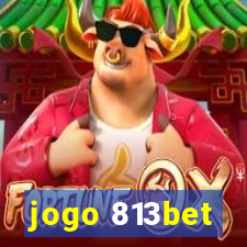 jogo 813bet