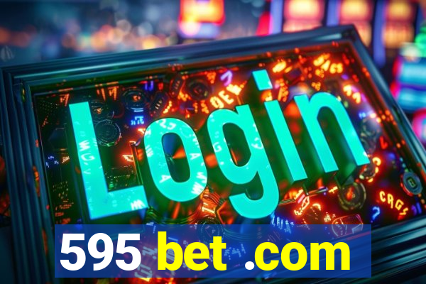 595 bet .com