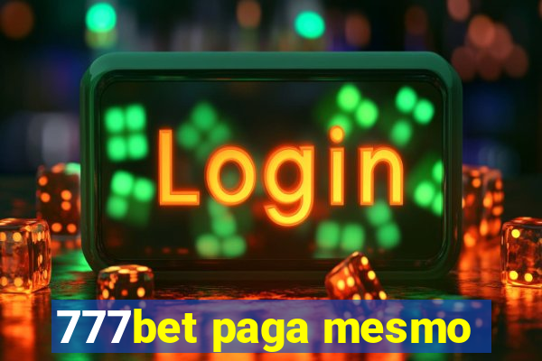 777bet paga mesmo