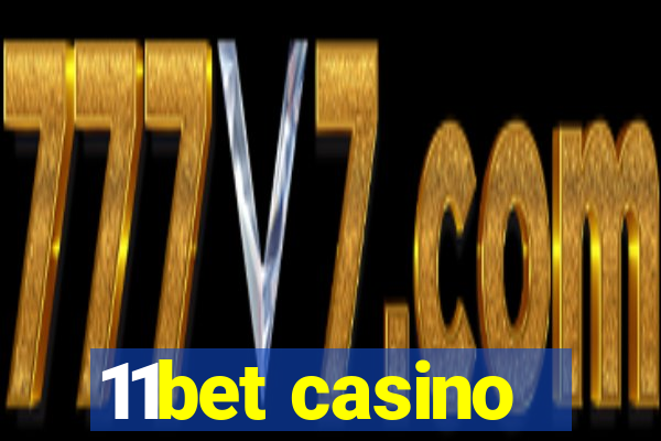 11bet casino