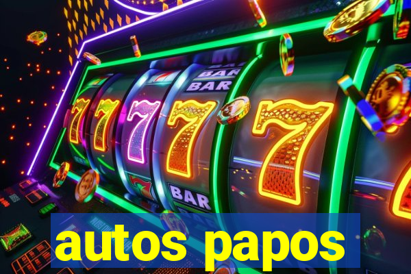 autos papos