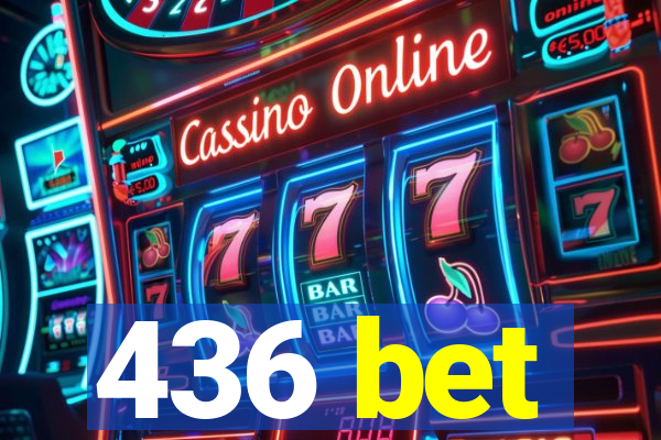 436 bet