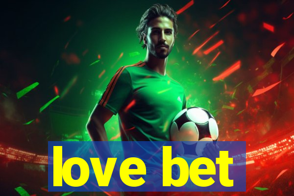 love bet