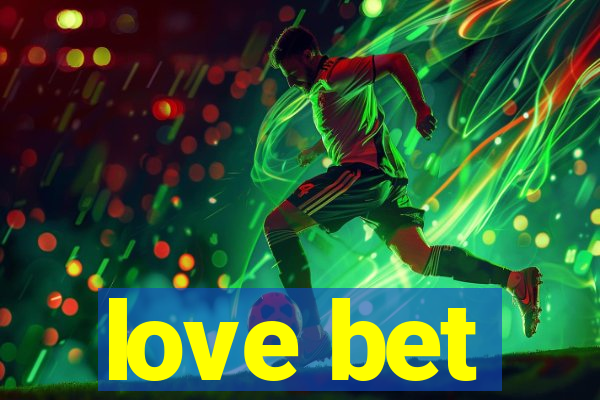 love bet