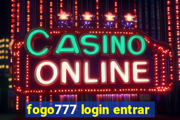 fogo777 login entrar