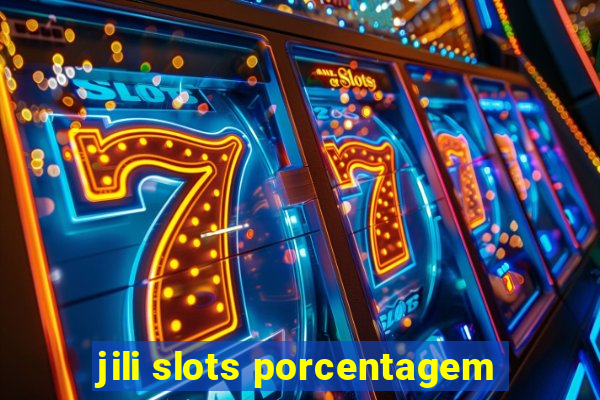 jili slots porcentagem