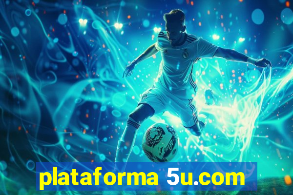 plataforma 5u.com