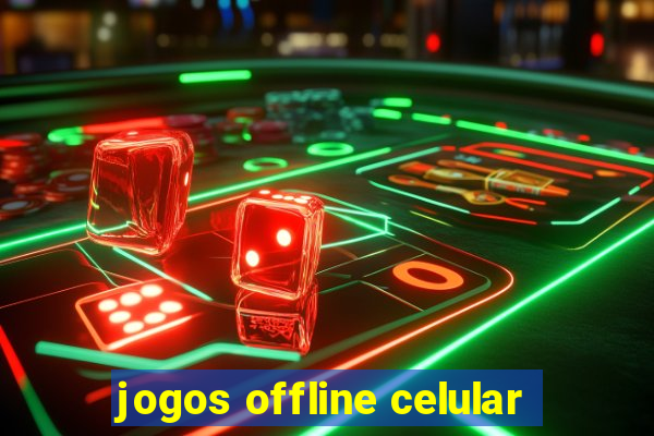 jogos offline celular