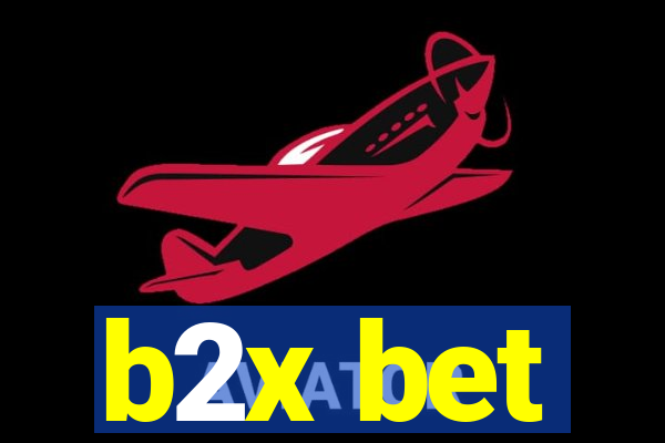 b2x bet