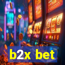 b2x bet