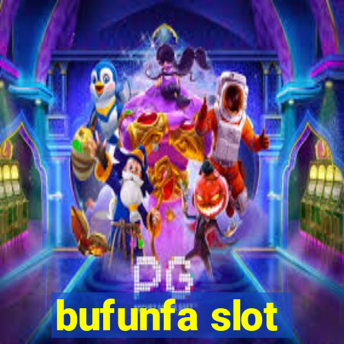 bufunfa slot