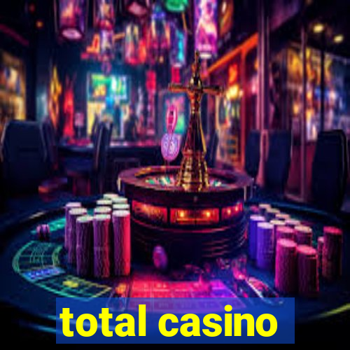 total casino