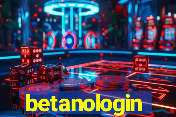 betanologin