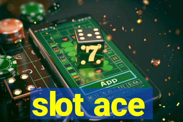 slot ace