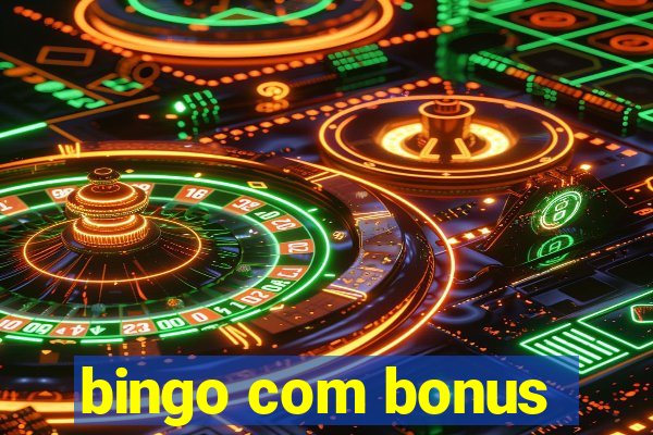 bingo com bonus