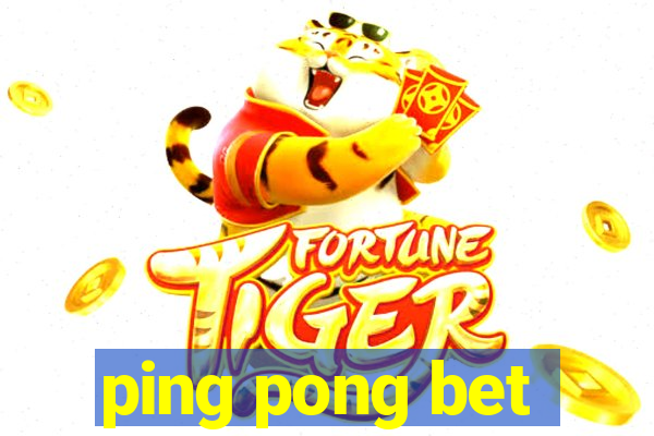 ping pong bet