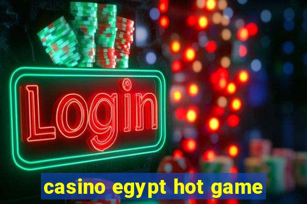 casino egypt hot game