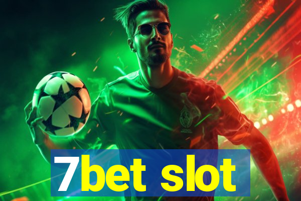 7bet slot