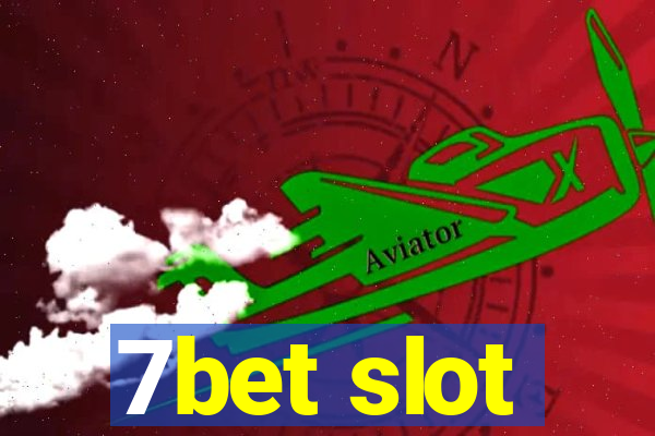 7bet slot