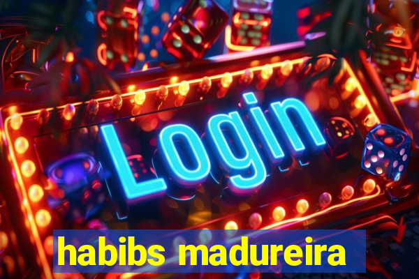 habibs madureira