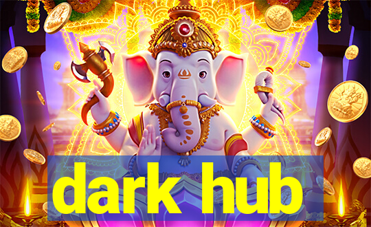 dark hub