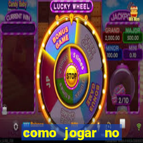 como jogar no tigre e ganhar