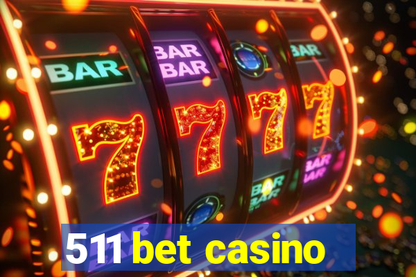 511 bet casino