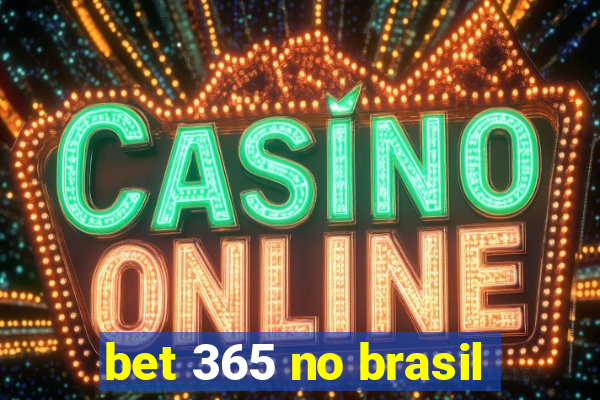 bet 365 no brasil