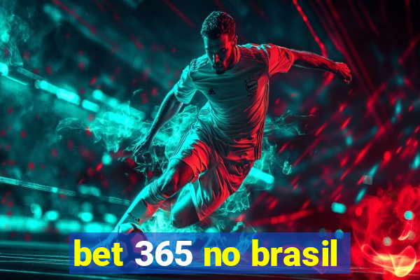 bet 365 no brasil