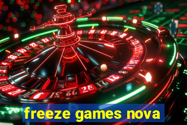 freeze games nova