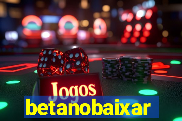 betanobaixar