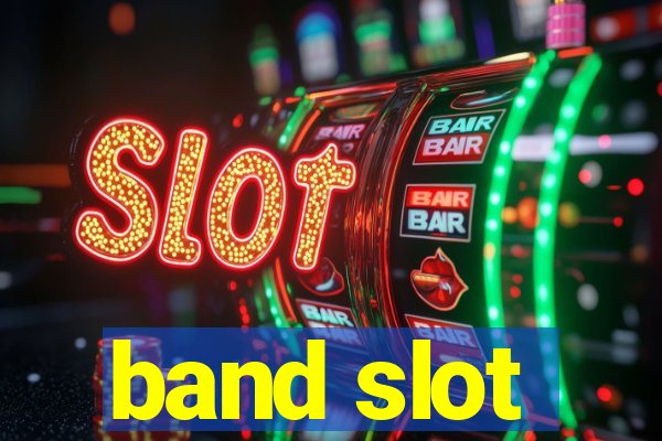 band slot