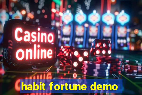 habit fortune demo