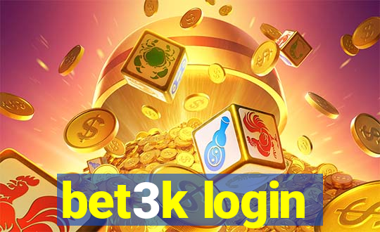 bet3k login