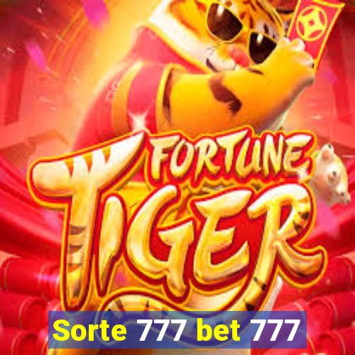 Sorte 777 bet 777