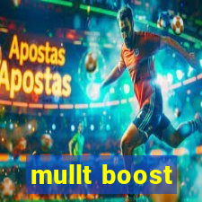 mullt boost