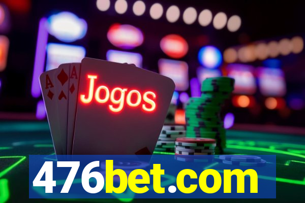 476bet.com