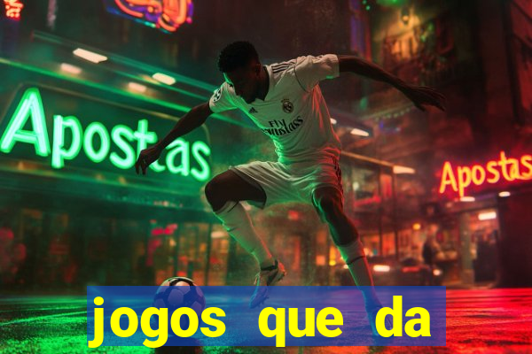 jogos que da dinheiro de verdade sem depositar