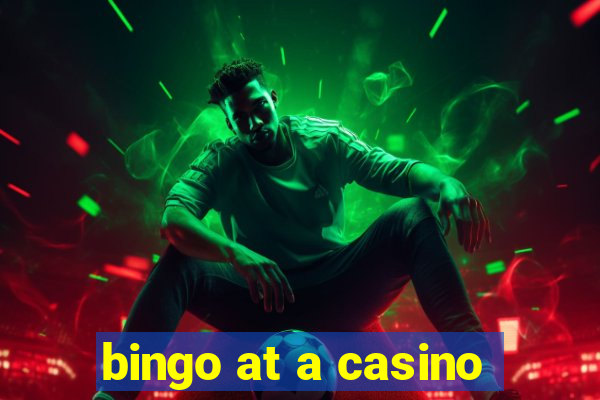 bingo at a casino