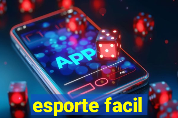 esporte facil