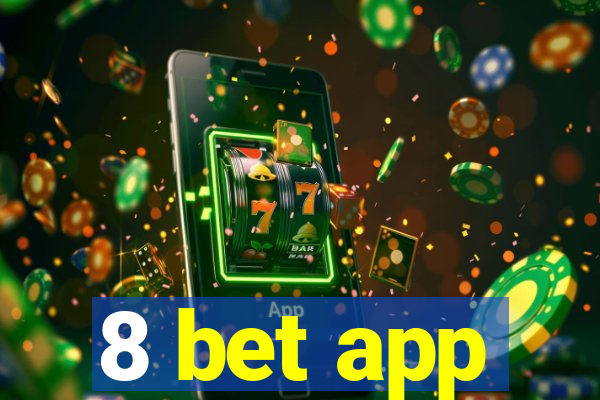 8 bet app