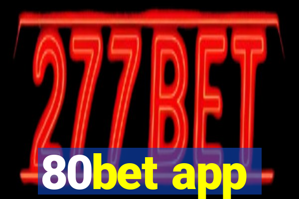 80bet app