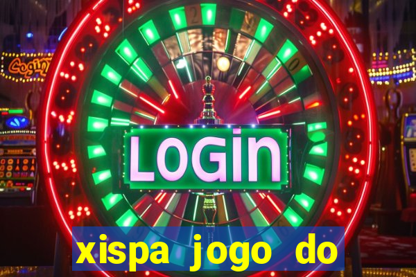 xispa jogo do bicho tabela